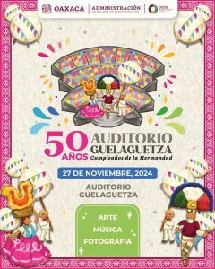 Celebrarán 50 años del Auditorio Guelaguetza con magno programa artístico-cultural-1