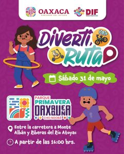Este sábado 31 de mayo se llevará a cabo la Diverti Ruta en el Parque Primavera Oaxaqueña