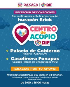 Habilita DIF Oaxaca centros de acopio en favor de familias afectadas por el huracán Erick 1