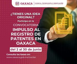 Impulsa Cocitei registro de patentes en Oaxaca con asesoría y financiamiento