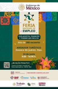 Invita DIF Oaxaca a la Feria Nacional de Empleo 2025 Guelaguetza Tradición y Turismo que Incluye
