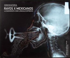 Lanza Gobierno de Oaxaca convocatoria “Rayos X Mexicanos. La radiografía como lenguaje expresivo” (2)