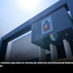 Congreso de Oaxaca aprueba la minuta de reforma constitucional federal en materia de feminicidio